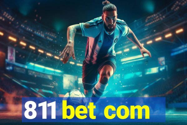 811 bet com